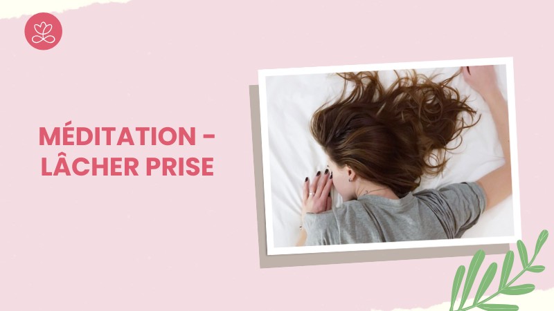 Jour 1. Méditation - Lâcher prise avec Pascaline Berton